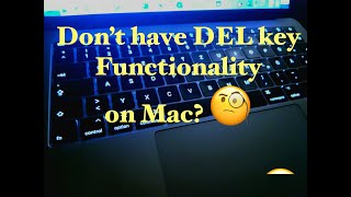 Delete key functionality on Mac OS? Here's how 2 get it! 😀