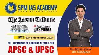 Newspaper Analysis for UPSC and APSC | 22nd November 2024 | APSC and UPSC Exam Preparation | SPM IAS