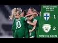 HIGHLIGHTS | Finland WNT 1-2 Ireland WNT - 2023 FIFA Women's World Cup Qualifier