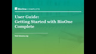 User Guide: Getting Started with BioOne Complete