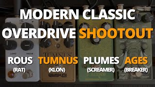 Shootout: Modern Classic Overdrives! Rous, Tumnus Deluxe, Plumes, Ages