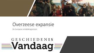 Overzeese expansie: de Europese ontdekkingsreizen