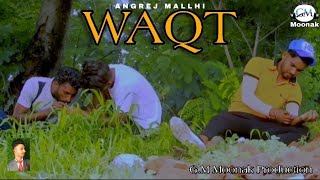 Waqt ( Full Video ) Ft. Angrej Mallhi | G.M Moonak Production Latest Punjabi Song 2020