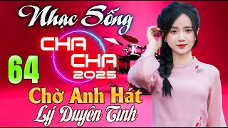 LK Nhạc Sống Cha Cha 2025 | LK Chờ Anh Hát Lý Duyên Tình | Phối Mới Dân Ca Miền Tây Không Quảng Cáo