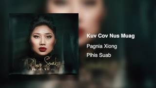 Pagnia Xiong - Kuv Cov Nus Muag (Audio Teaser)