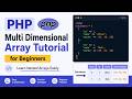PHP Multi Dimensional Array Tutorial for Beginners | Learn Nested Arrays Easily