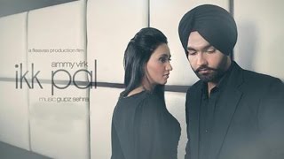 Ikk Pal  || Official Audio Song || Ammy Virk || Jattizm || Lokdhun Punjabi