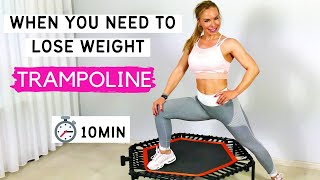 10 min REBOUNDER workout for WEIGHT LOSS | Best trampoline workout for weight loss