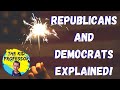 Republicans and Democrats Explained!  What is the Difference?