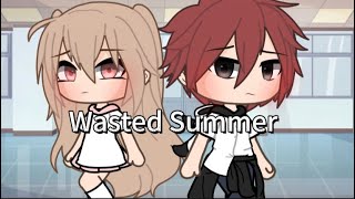 🌼Wasted Summer🥀 Meme ll Gacha Life