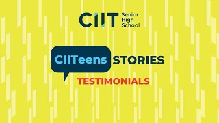 CIITeen Stories- Student Testimonial