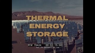 “THERMAL ENERGY STORAGE”  1980s SOLAR ONE POWER PLANT BARSTOW, CALIFORNIA   SOLAR POWER 70424