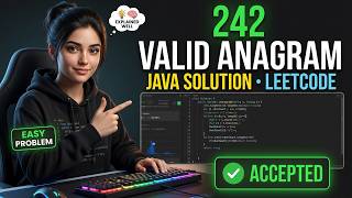 LeetCode 242: Valid Anagram Java Solution | Easy Explained Step-by-Step (Interview Prep)