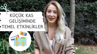 Çocuklarda Küçük Kas Gelişimi İçin Temel Etkinlikler Nelerdir? |Motor Becerileri Gelişimi-El kasları