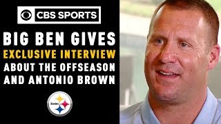 Big Ben gives an exclusive interview about the offseason and Antonio Brown| CBS Sports