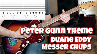 Peter Gunn (Duane Eddy/Messer Chups)