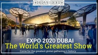 Expo 2020 Dubai I Welcome To The World’s Greatest Show
