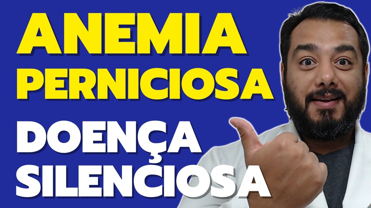 Anemia Perniciosa: A Doença Silenciosa Que Você Precisa Conhecer ...