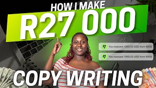 How I Make R27,000/Month as a Copywriter (No Degree, Work From Home!)
