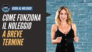 Come funziona il noleggio a breve termine?