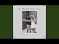 Still Dancing