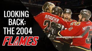 Looking Back: The 2004 Calgary Flames