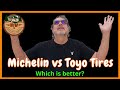 MICHELIN vs TOYO Tires - Which rides better | Cost Difference between Toyo & Michelin