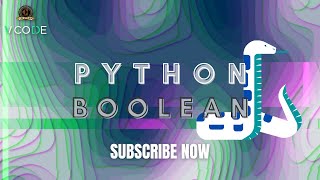 BOOLEAN - PYTHON | V-CODE | CSI | VIT-AP