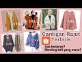 SHOPEE HAUL CARDIGAN RAJUT TERLARIS| BEDA HARGA BEDA KUALITASNYA?