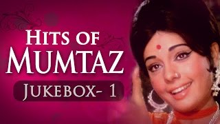 Mumtaz Superhit Song Collection Jukebox -1 (HD) - Evergreen Bollywood Songs - Old Is Gold