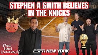 Stephen A Smith BELIEVES in the Knicks