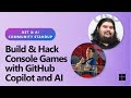 .NET AI Community Standup - Build & Hack Console Games with GitHub Copilot and AI