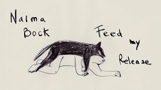 Naima Bock - Feed My Release (Official Video)