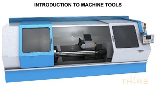 What are Machine Tools? || Machining: Machine Tool Fundamentals Course Preview