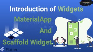 MaterialApp Widget | Scaffold Widget | Flutter Widgets Explained 2021