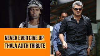 Never Give Up 4k | Thala Ajith Tribute| Billa Theme - Cover.