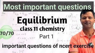 Most important questions of Equilibrium | class 11 chemistry | #chemistry #class11 #equilibrium