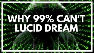 Why Can't I Lucid Dream? This Is The Reason