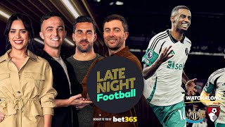 🔴 LIVE: Newcastle v Bournemouth | Premier League | Late Night Football watchalong