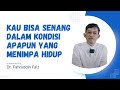 NGAJI FILSAFAT - CARA BAHAGIA DI KONDISI APAPUN - DR. FAHRUDDIN FAIZ