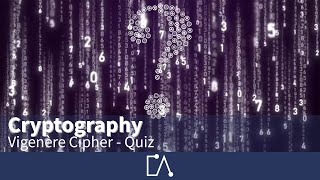 🇬🇧 Classical Cryptography - Vigenère Cipher - Quiz | Embedded Academy Tutorial