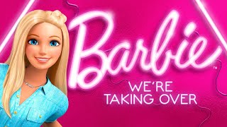 @Barbie | We're Taking Over (Official Music Video) | Barbie Songs