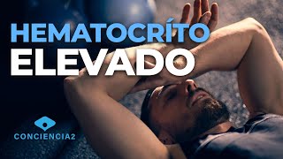 HEMATOCRITO ALTO | Causas. Prevención. Tratamiento