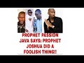 Prophet Passion Java say the Prophet who prophesied Ginimbi's death did a foolish thing