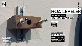 HOA Leveler - The adjustable Skateboard Wall Mount Hanger