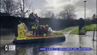 Crues, à bord d’un aéroglisseur avec les pompiers - C l’hebdo