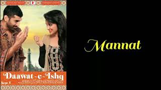 Mannat | Lyrics | Daawat-E-Ishq | Keerthi Sagathia, Sonu Nigam |  Love | Keep Smiling