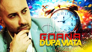 DANNY - GOANA DUPA VIATA (Official Video 2023)