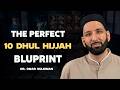 How to MAXIMIZE the 10 Days of DHUL HIJJAH 2026 (Step by Step) || Dr. Omar Suleiman