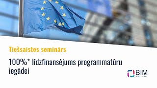 Semināra ieraksts – 100%* līdzfinansējums programmatūru iegādei